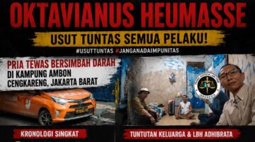 LBH ADHIBRATA DESAK POLSEK CENGKARENG USUT TUNTAS DUGAAN PEMBUNUHAN OKTAVIANUS HEUMASSE
